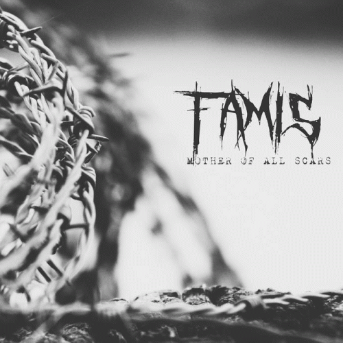 Famis : Mother of All Scars